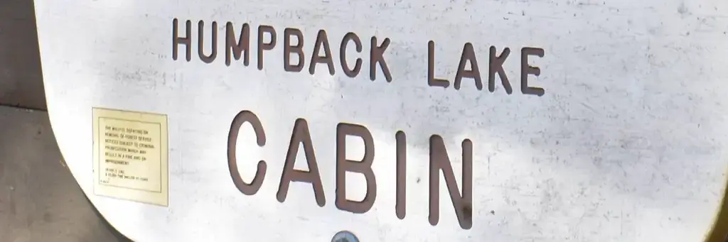 Humpback Lake Cabin, a Forest Service cabin rental